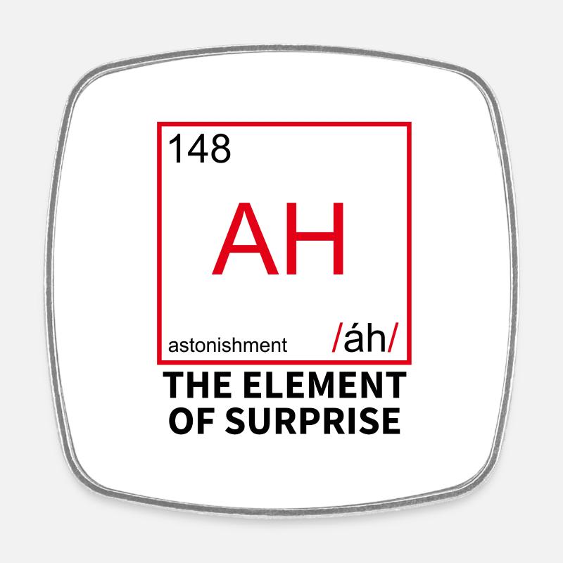 Chemical Element for Surprise - Surprise - Square fridge magnet - white