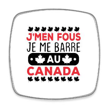 J'men fous je me barre au canada - Magnet carré - blanc - Devant