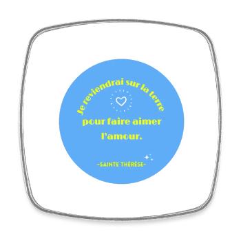 Parole de Sainte Thérèse de Lisieux - Magnet carré - blanc - Devant