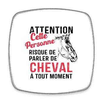 Cette Personne Risque Parler De Cheval Tout Moment - Magnet carré - blanc - Devant