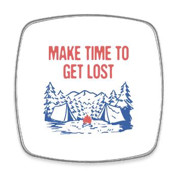 Make Time to Get Lost Camping Hiking Camper Hiker - Square fridge magnet - white - Front