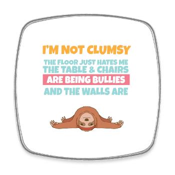 I'm Not Clumsy The Floor Hates Me Foolish Sloth - Square fridge magnet - white - Front