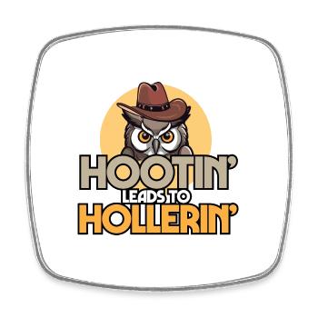 Hootin' Leads To Hollerin' Funny Cowboy - Viereckiger Kühlschrankmagnet - Weiß - Vorne