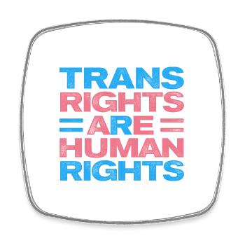 Trans Rights Are Human Rights Gay Rainbow Lgbtq Qu - Viereckiger Kühlschrankmagnet - Weiß - Vorne