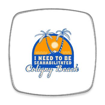 I Need To Be Seahabilitated Coligny Beach Summer - Viereckiger Kühlschrankmagnet - Weiß - Vorne