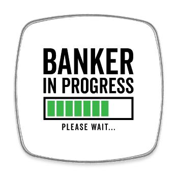 Banker In Progress Please Wait Bookkeeper Finance - Viereckiger Kühlschrankmagnet - Weiß - Vorne