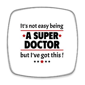 Pas facile d’être un super médecin - Magnet carré - blanc - Devant