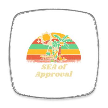 SEA of Approval Beach Sayings Ocean Quotes Funny - Square fridge magnet - white - Front