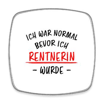 Rentnerin Lustig Spruch Ruhestand Rente Geschenk - Viereckiger Kühlschrankmagnet - Weiß - Vorne