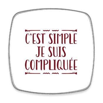 C'est Simple Je Suis Compliquée - Magnet carré - blanc - Devant