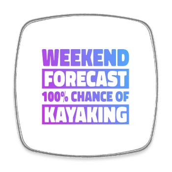 Weekend Foreacst 100% Chance Of Kayaking Rower Row - Viereckiger Kühlschrankmagnet - Weiß - Vorne