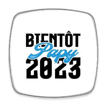Cadeau Annonce grossesse bientôt Papy 2023. - Magnet carré - blanc - Devant
