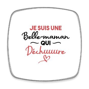 Je suis une belle maman qui déchire - Magnet carré - blanc - Devant