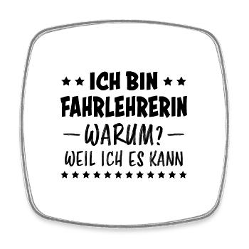 Fahrlehrerin Fahrschule Fun Fahrlehrerin Geschenk - Viereckiger Kühlschrankmagnet - Weiß - Vorne