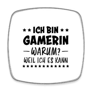 Gamerin Spruch Videospiel Sprüche Gamerin Geschenk - Viereckiger Kühlschrankmagnet - Weiß - Vorne