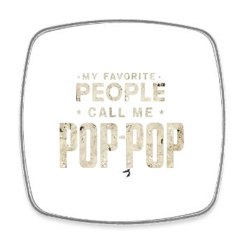 My Favorite People Call Me Pop-Pop Father's Day - Viereckiger Kühlschrankmagnet - Weiß - Vorne