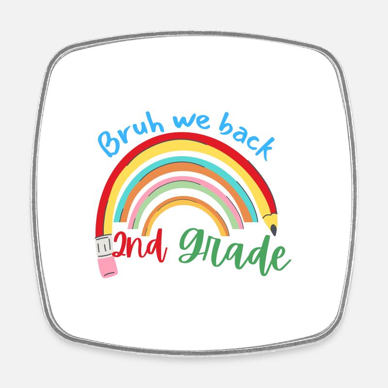 Bruh we back second grade happy back to school - Magnet carré - blanc