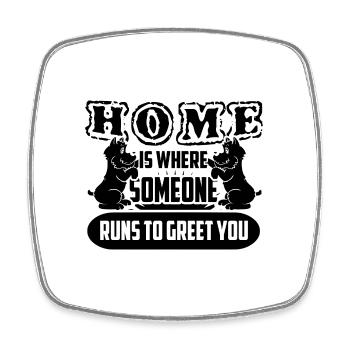 Cairn Terrier Home Is Where Someone Runs To Greet - Square fridge magnet - white - Front