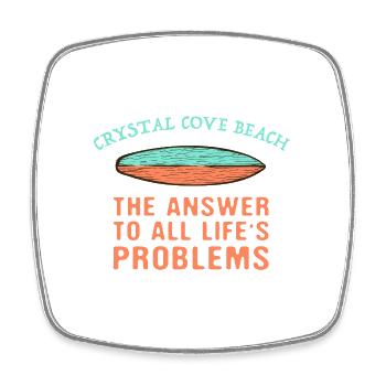 Crystal Cove Beach Answer To All Life's Problems - Viereckiger Kühlschrankmagnet - Weiß - Vorne
