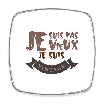 Je Suis Pas Vieux Je Suis Vintage - Magnet carré - blanc - Devant