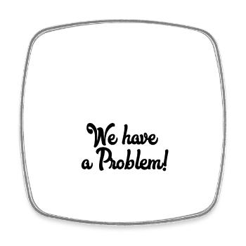 Houston we have a problem - Viereckiger Kühlschrankmagnet - Weiß - Vorne