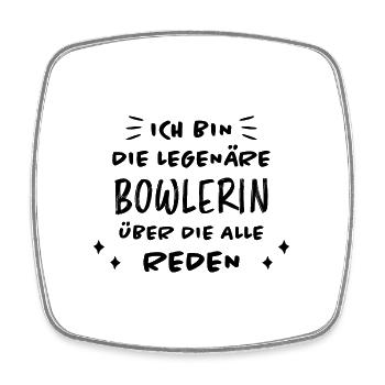 Bowlerin Bowling Spruch Lustiges Bowlerin Geschenk - Viereckiger Kühlschrankmagnet - Weiß - Vorne