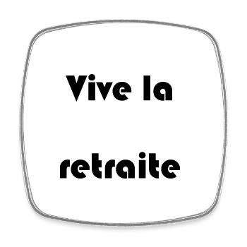 RETRAITE. RETRAITE. RETRAITEE. RETRAITE - Magnet carré - blanc - Devant
