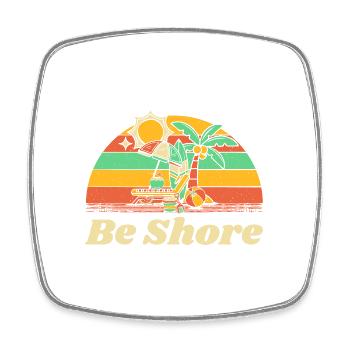 Be Shore Summer Trip Tropical Travel Beach Funny - Square fridge magnet - white - Front