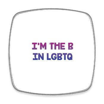 I'm The B in LGBTQ Bisexual Pride Bi LGBT - Viereckiger Kühlschrankmagnet - Weiß - Vorne