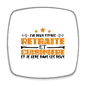 J'ai deux titres Retraite et Cuisinière. Cadeau - Magnet carré - blanc - Devant