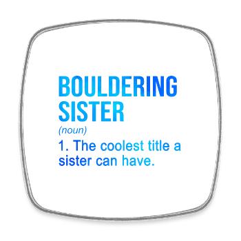 Bouldering Sister Noun Definition Boulder Rock Cli - Viereckiger Kühlschrankmagnet - Weiß - Vorne