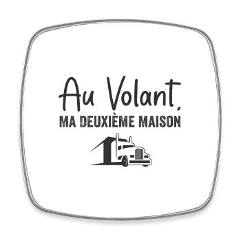 Au Volant, Ma Deuxième Maison - Magnet carré - blanc - Devant