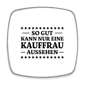 Kauffrau Spruch Verkäuferin Witz Kauffrau Geschenk - Viereckiger Kühlschrankmagnet - Weiß - Vorne