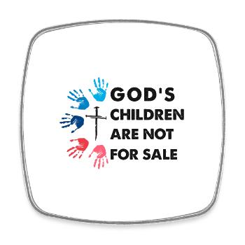 God's Children Are Not For Sale - Square fridge magnet - white - Front