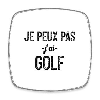 I can't I have golf - Square fridge magnet - white - Front