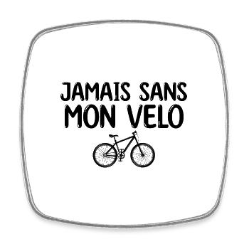 cycliste | Jamais sans mon vélo cadeau Vélo - Magnet carré - blanc - Devant