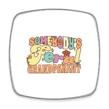 Grand-mère sauvage de quelqu’un Grand-mère Grand-père - Magnet carré - blanc - Devant
