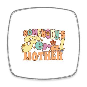 Somebody’s Feral Mother Funny Family Pun Groovy - Magnet carré - blanc - Devant