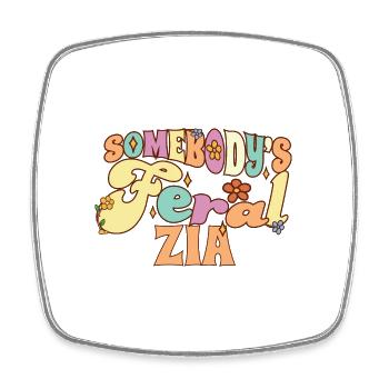 Somebody's Feral Zia Italian Aunt Funny Family - Viereckiger Kühlschrankmagnet - Weiß - Vorne
