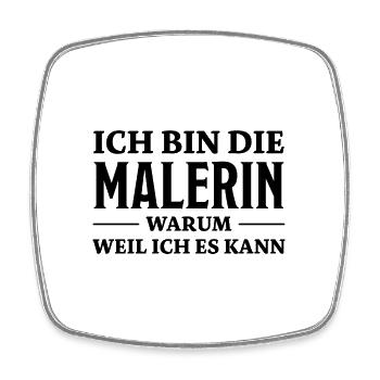 Malerin Spruch Malermeister Beruf Malerin Geschenk - Viereckiger Kühlschrankmagnet - Weiß - Vorne