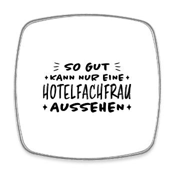 Hotelfachfrau Lustig Spruch Hotelfachfrau Geschenk - Viereckiger Kühlschrankmagnet - Weiß - Vorne