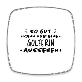 Golferin Minigolf Lustiger Spruch Golf Geschenk - Viereckiger Kühlschrankmagnet - Weiß - Vorne