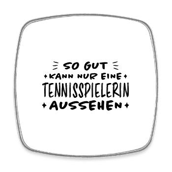 Tennis Lustiger Spruch Tennisspielerin Geschenk - Viereckiger Kühlschrankmagnet - Weiß - Vorne
