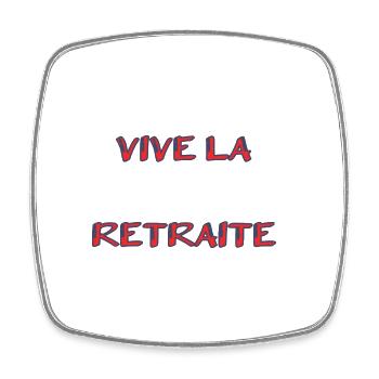 RETRAITE. RETRAITE. RETRAITEE. SENIOR. MAMIE. PAPY - Magnet carré - blanc - Devant