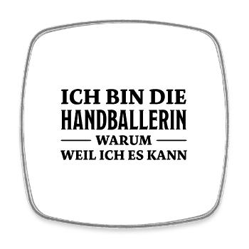 Handballerin Spruch Lustiges Handballerin Geschenk - Viereckiger Kühlschrankmagnet - Weiß - Vorne