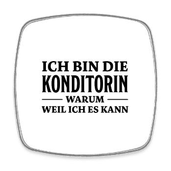 Konditorin Spruch Backen Witz Konditorin Geschenk - Viereckiger Kühlschrankmagnet - Weiß - Vorne