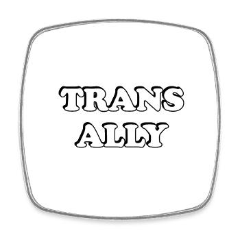 Trans Ally - Square fridge magnet - white - Front