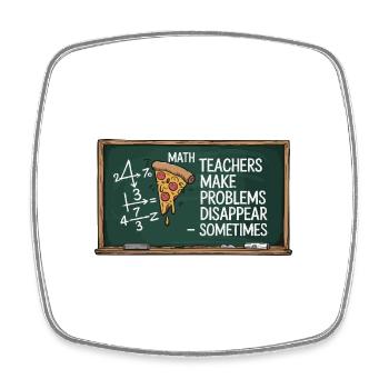 Funny Math Teacher Design Pizza & Problem Solving - Square fridge magnet - white - Front