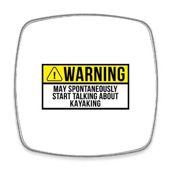 Warning May Spontaneously Start Talking About Kaya - Viereckiger Kühlschrankmagnet - Weiß - Vorne