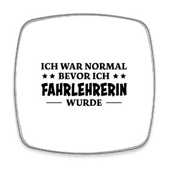 Fahrlehrerin Fahrschule Fun Fahrlehrerin Geschenk - Viereckiger Kühlschrankmagnet - Weiß - Vorne